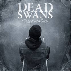 Dead Swans : Sleepwalkers